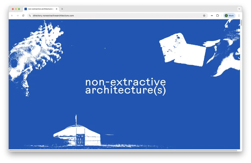 Non-extractive architecture(s)